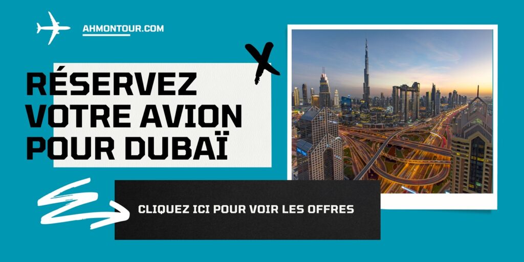 Réservez votre avion pour Dubaï : cliquez ici pour voir les offres