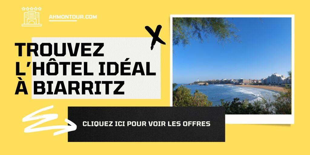 Trouvez l'hôtel idéal à Biarritz : cliquez ici pour voir les offres