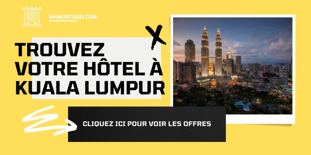 Trouvez votre hôtel à Kuala Lumpur : cliquez ici pour voir les offres