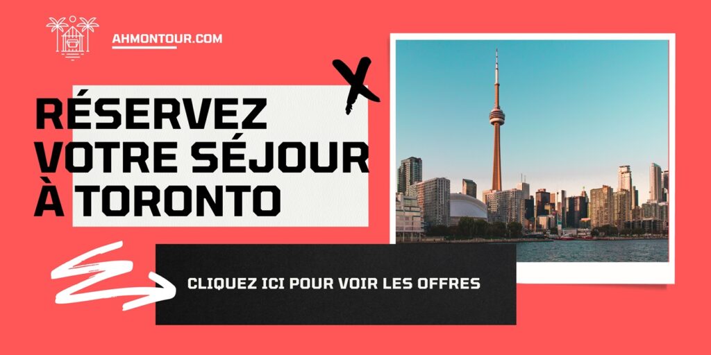 Réservez votre séjour à Toronto : cliquez ici pour voir les offres